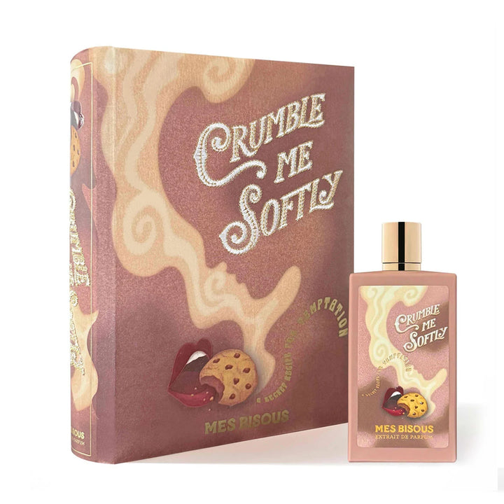 Crumble Me Softly - Mes Bisous Olfactora